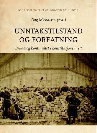 Unntakstilstand og forfatning - brudd og kontinuitet i konstitusjonell rett