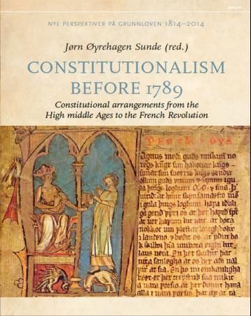 Constitutionalism before 1789 - constitutional arrangements from the high middle ages to the french revolution