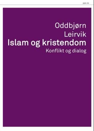 Islam og kristendom - konflikt og dialog