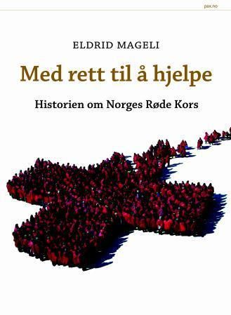 Med rett til å hjelpe - historien om Norges Røde Kors