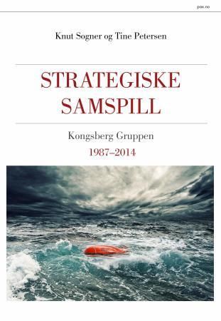 Strategiske samspill - Kongsberg gruppens historie 1987-2014