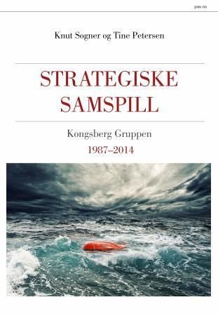 Strategiske samspill - Kongsberg gruppens historie 1987-2014