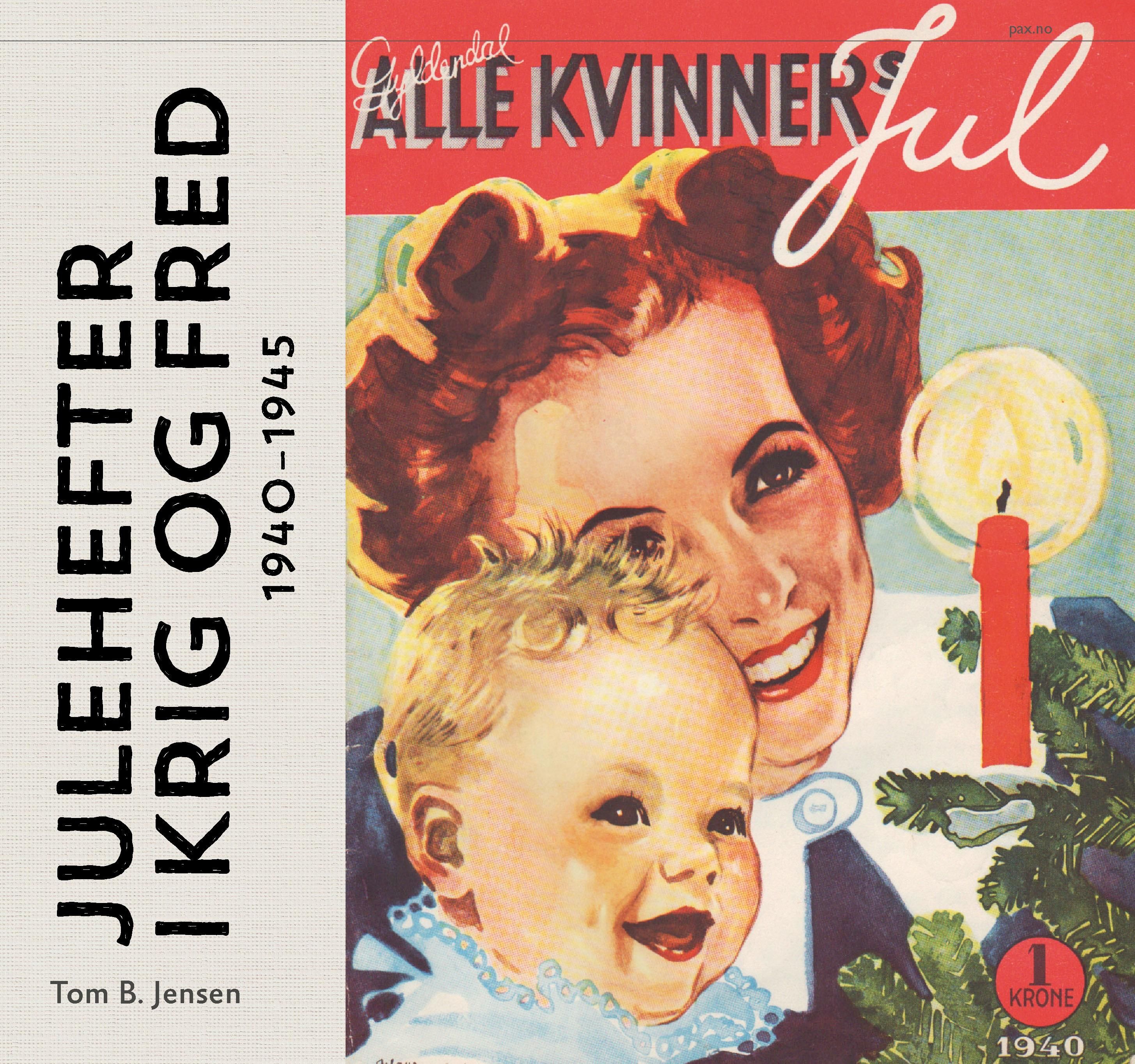 Julehefter i krig og fred - 1940-1945