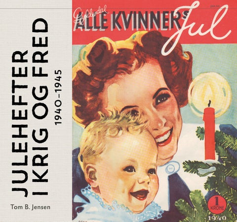Julehefter i krig og fred - 1940-1945