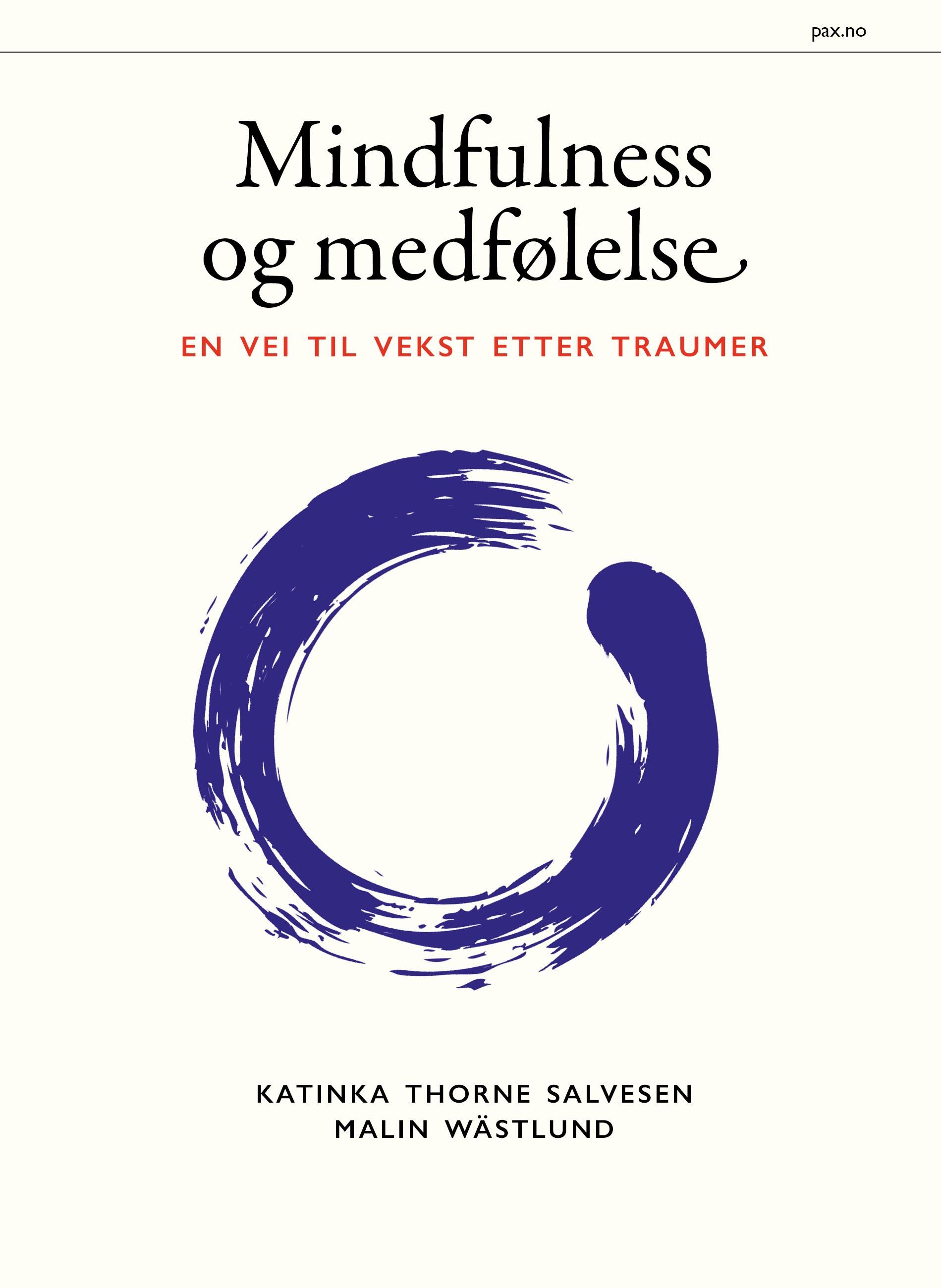 Mindfulness og medfølelse - en vei til vekst etter traumer