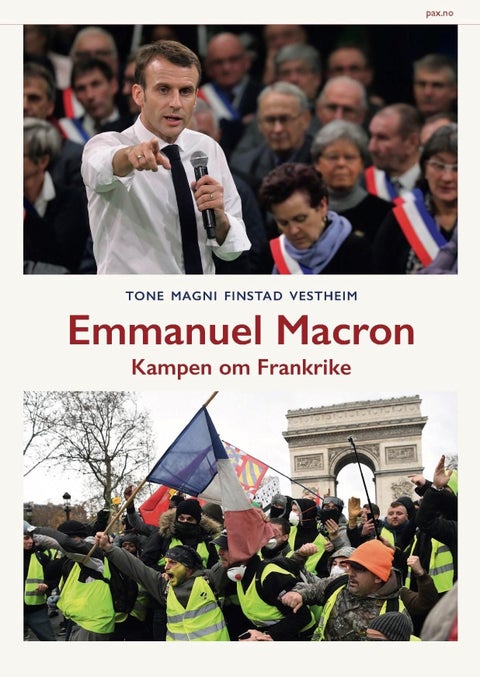 Emmanuel Macron - kampen om Frankrike