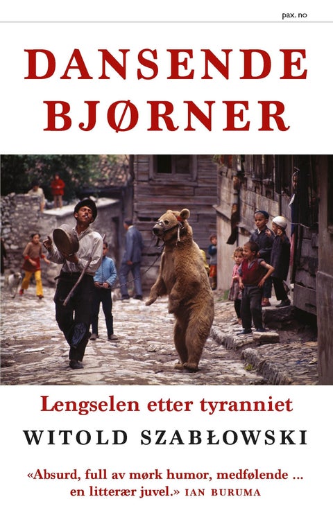 Dansende bjørner - lengselen etter tyranniet