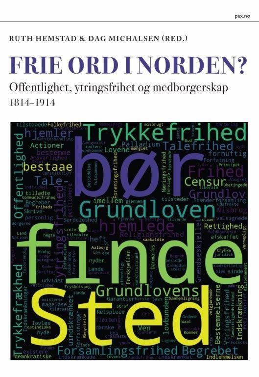 Frie ord i Norden? - offentlighet, ytringsfrihet og medborgerskap 1814-1914