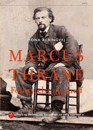 Marcus Thrane - forbrytelse og straff