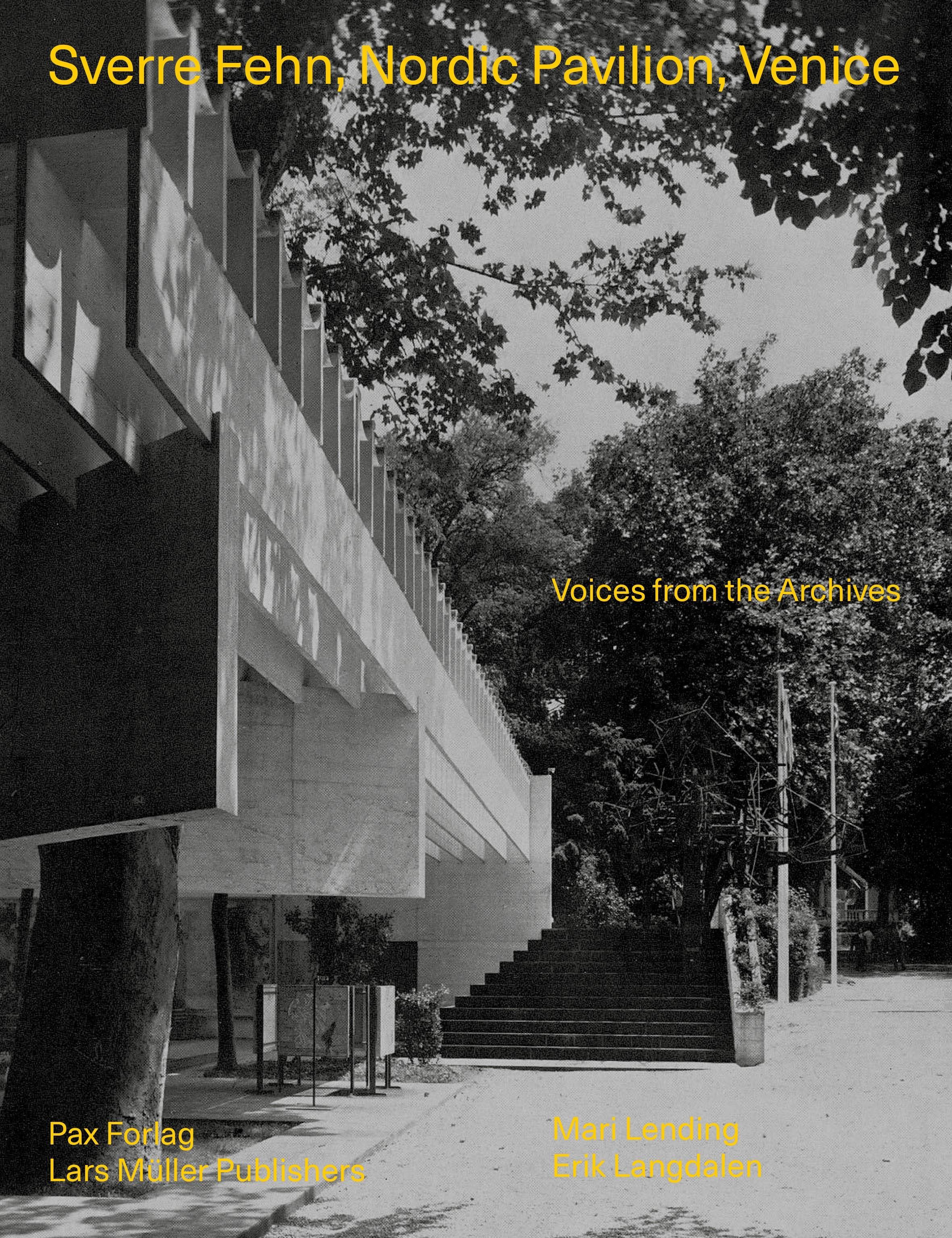 Sverre Fehn, Nordic Pavilion, Venice - voices from the archives