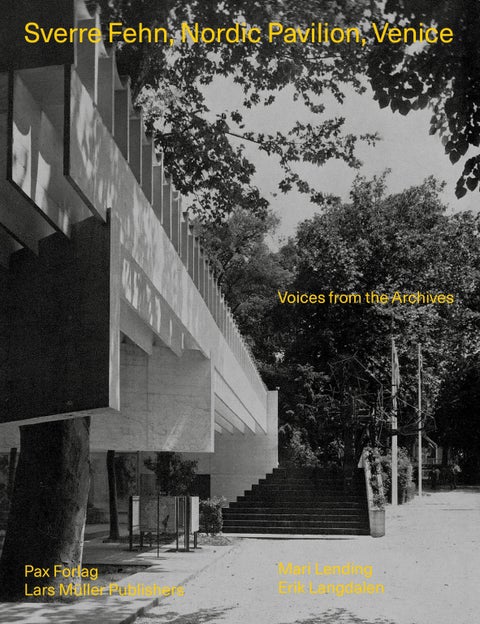 Sverre Fehn, Nordic Pavilion, Venice - voices from the archives