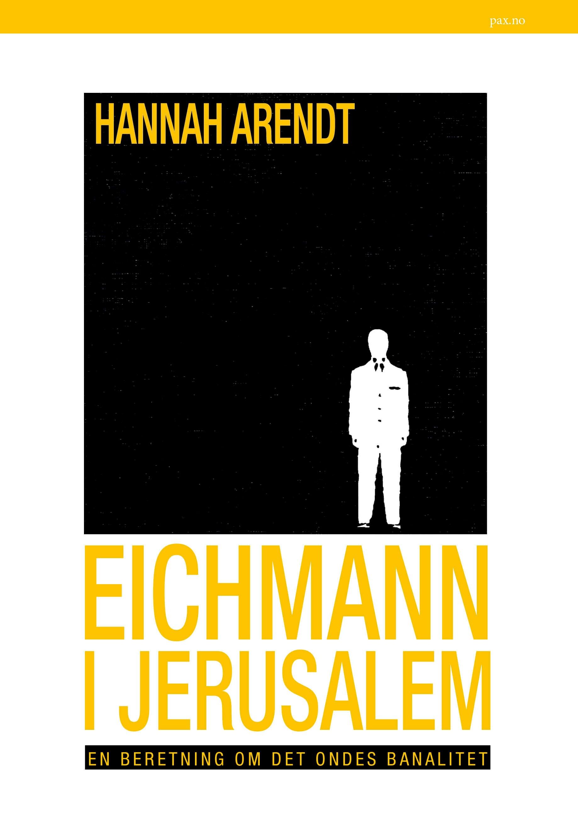 Eichmann i Jerusalem - en beretning om det ondes banalitet
