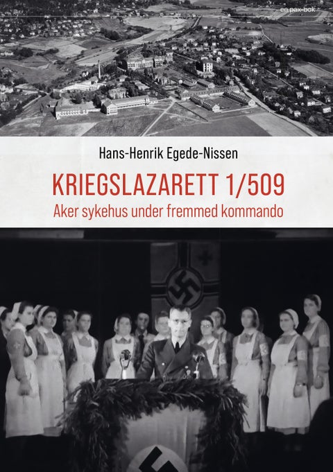 Kriegslazarett 1/509 - Aker sykehus under fremmed kommando
