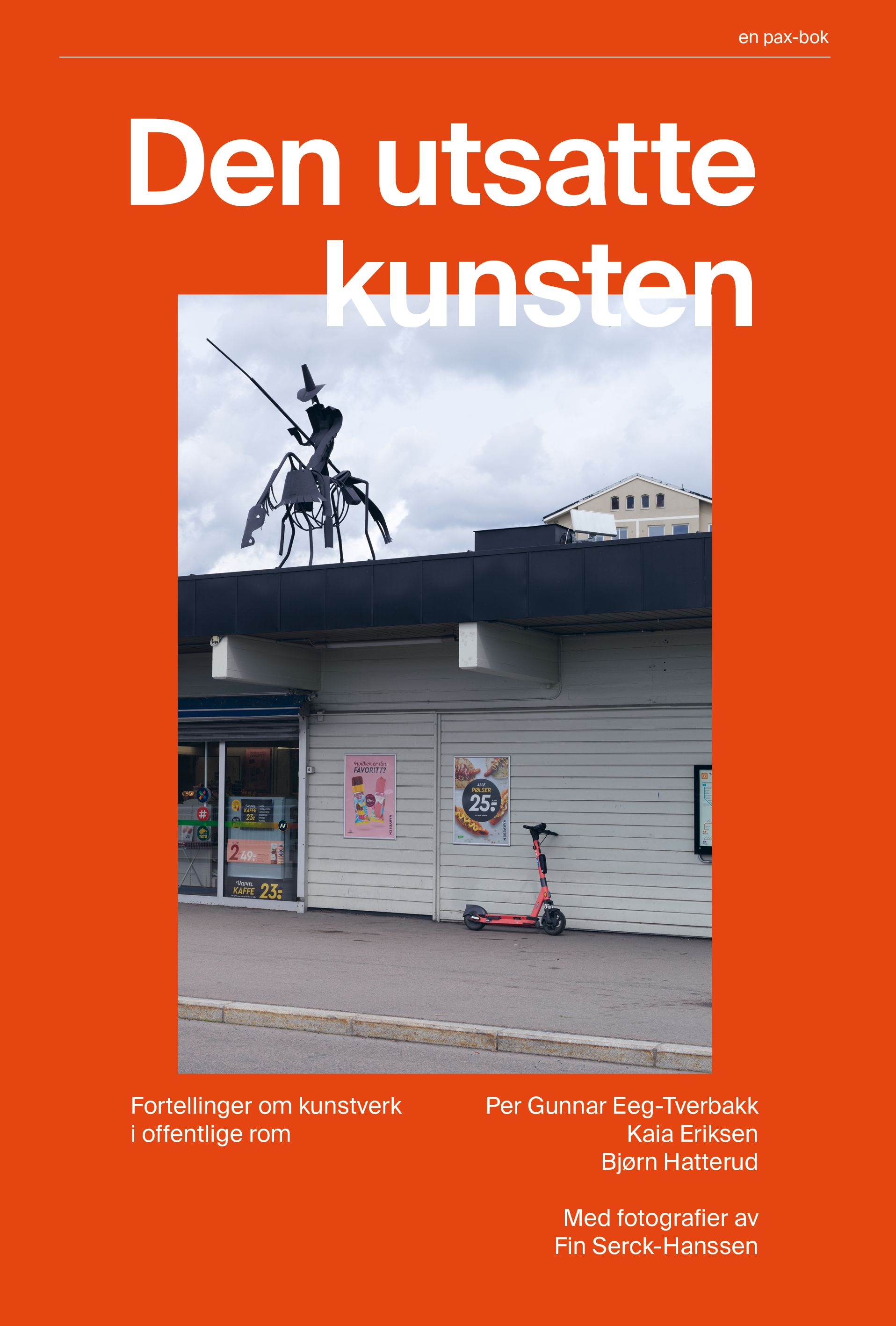 Den utsatte kunsten - fortellinger om kunstverk i det offentlige rom