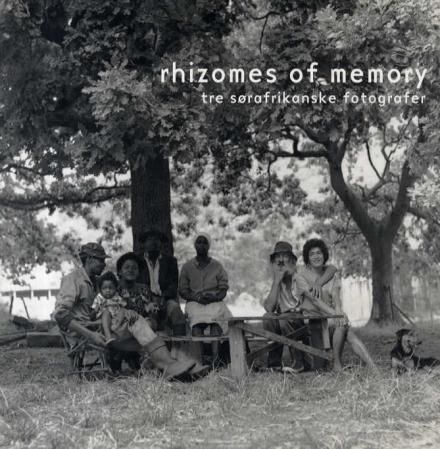 Rhizomes of memory - tre sørafrikanske fotografer