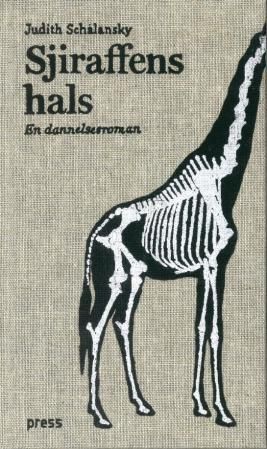Sjiraffens hals - en dannelsesroman