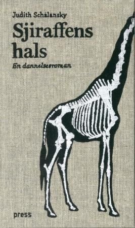 Sjiraffens hals - en dannelsesroman
