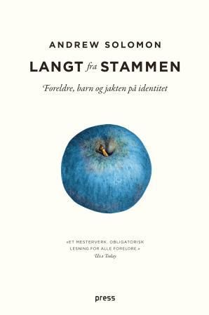 Langt fra stammen - foreldre, barn og jakten på identitet