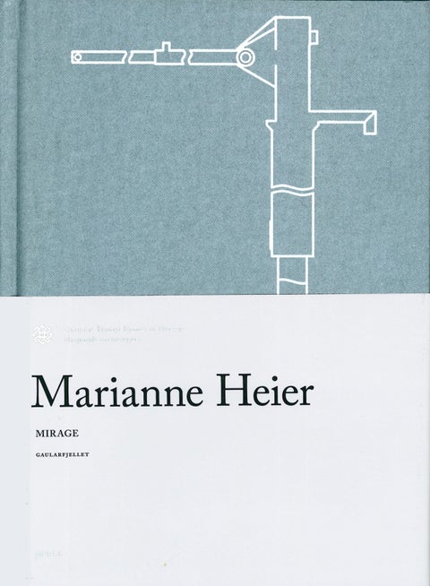 Marianne Heier: Mirage - mirage