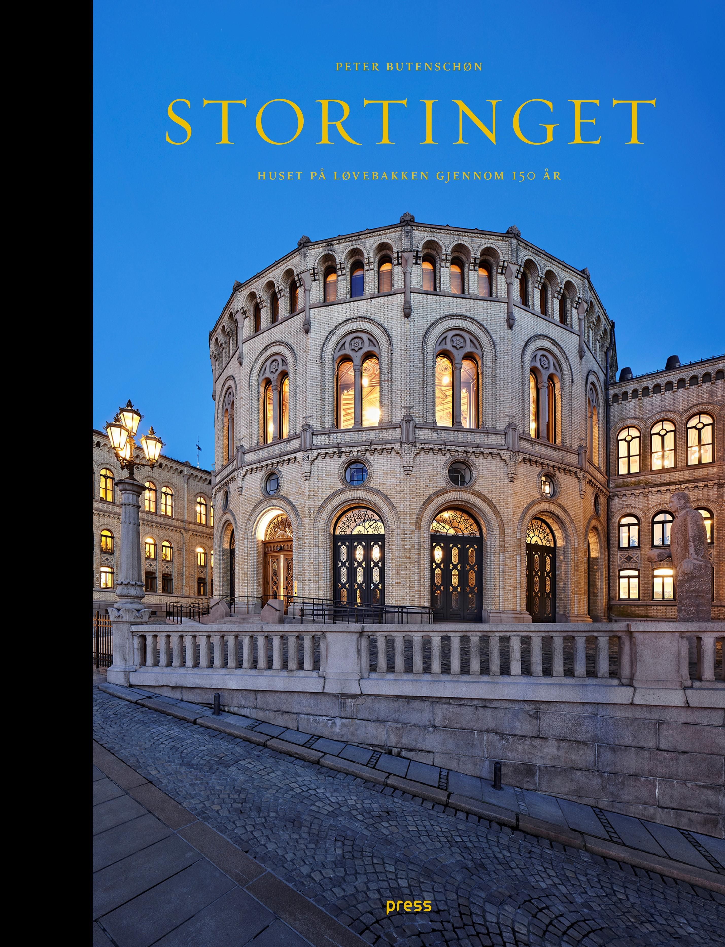 Stortinget - huset på Løvebakken gjennom 150 år