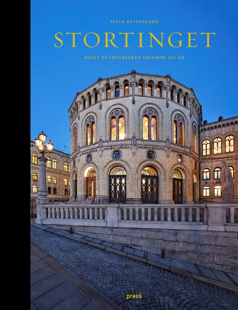 Stortinget - huset på Løvebakken gjennom 150 år