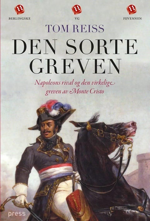 Den sorte greven - Napoleons rival og den virkelige greven av Monte Cristo