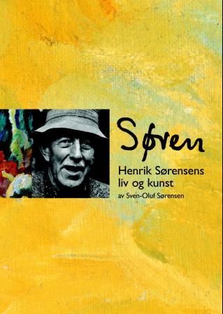 Søren - Henrik Sørensens liv og kunst