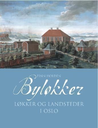 Byløkker i Oslo - løkker på bymarken