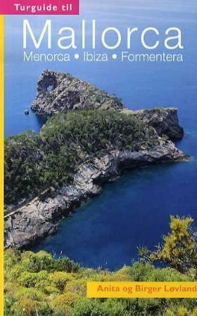 Turguide til Mallorca - Menorca, Ibiza, Formentera