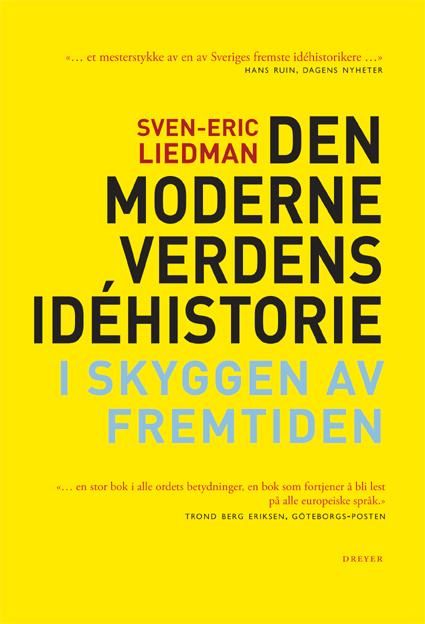 Den moderne verdens idéhistorie - i skyggen av fremtiden