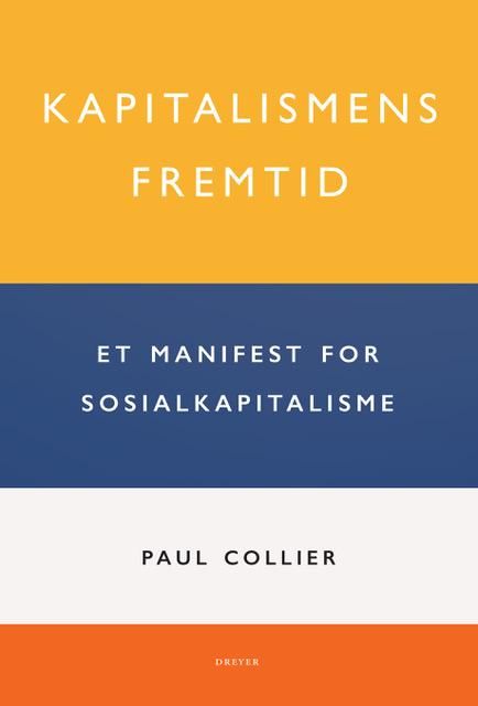 Kapitalismens framtid - et manifest for sosialkapitalisme
