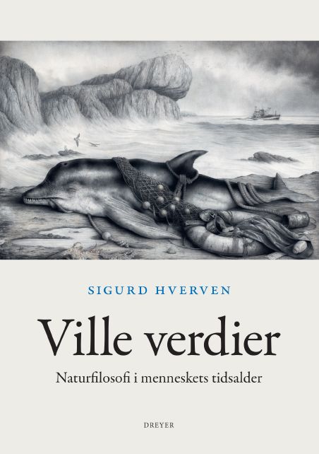 Ville verdier - naturfilosofi i menneskets tidsalder