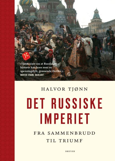 Det russiske imperiet - fra sammenbrudd til triumf