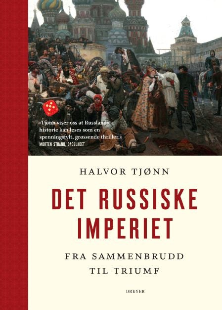 Det russiske imperiet - fra sammenbrudd til triumf