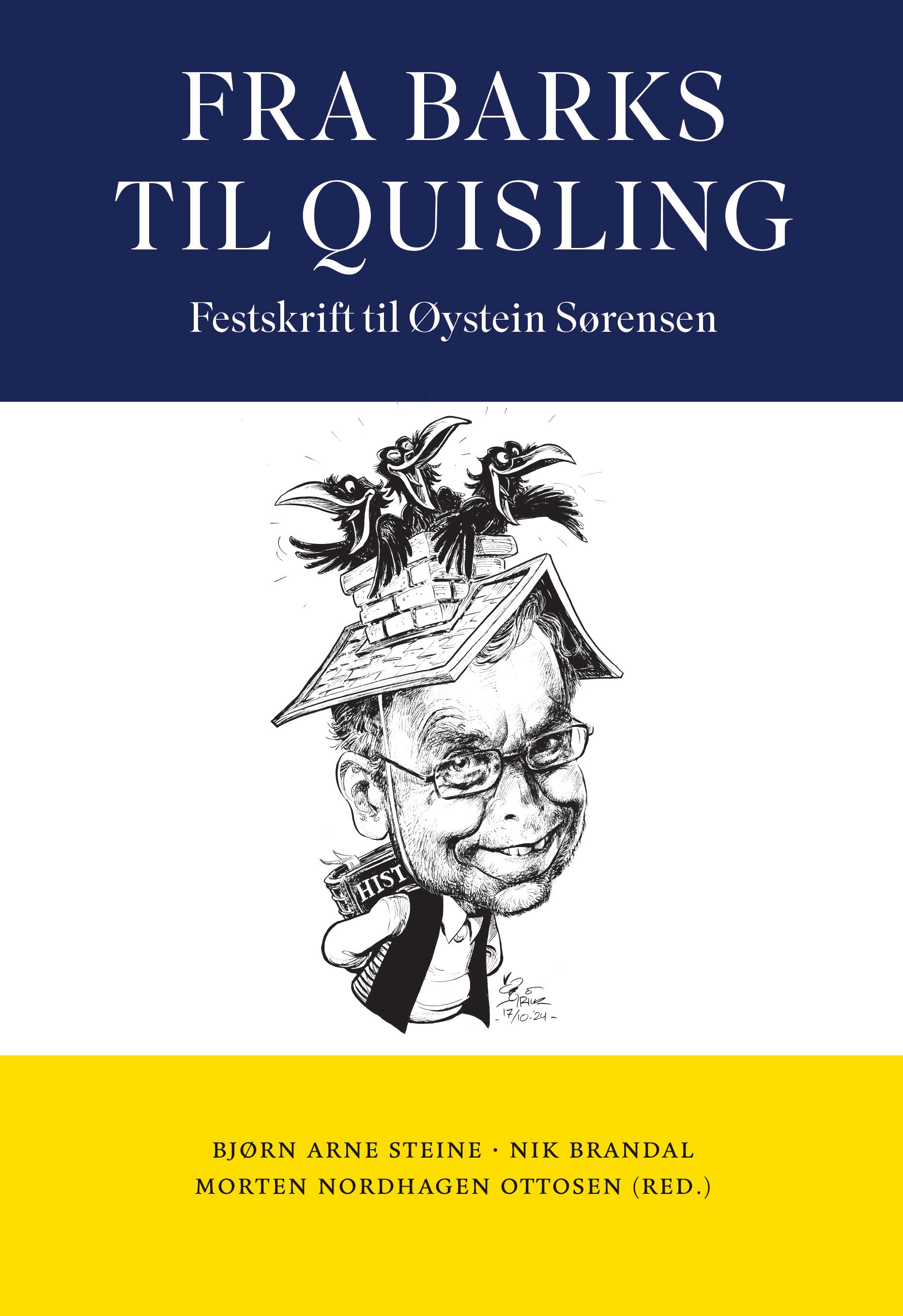 Fra Barks til Quisling - festskrift til Øystein Sørensen