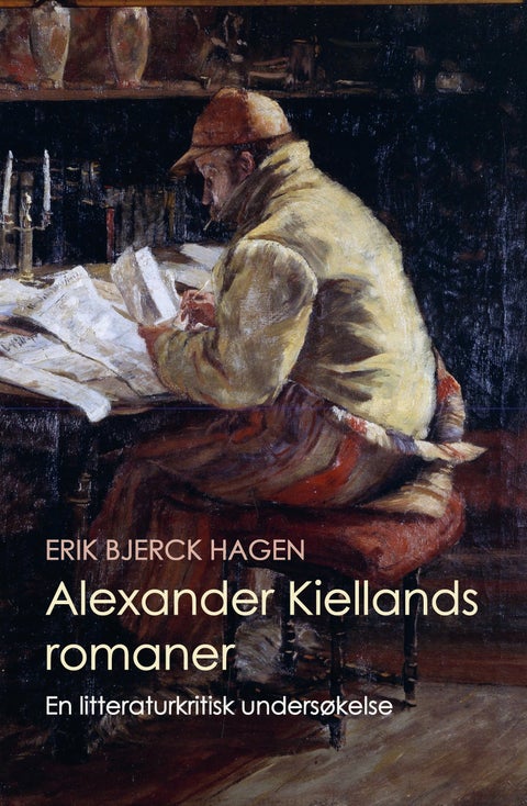 Alexander Kiellands romaner - en litteraturkritisk undersøkelse