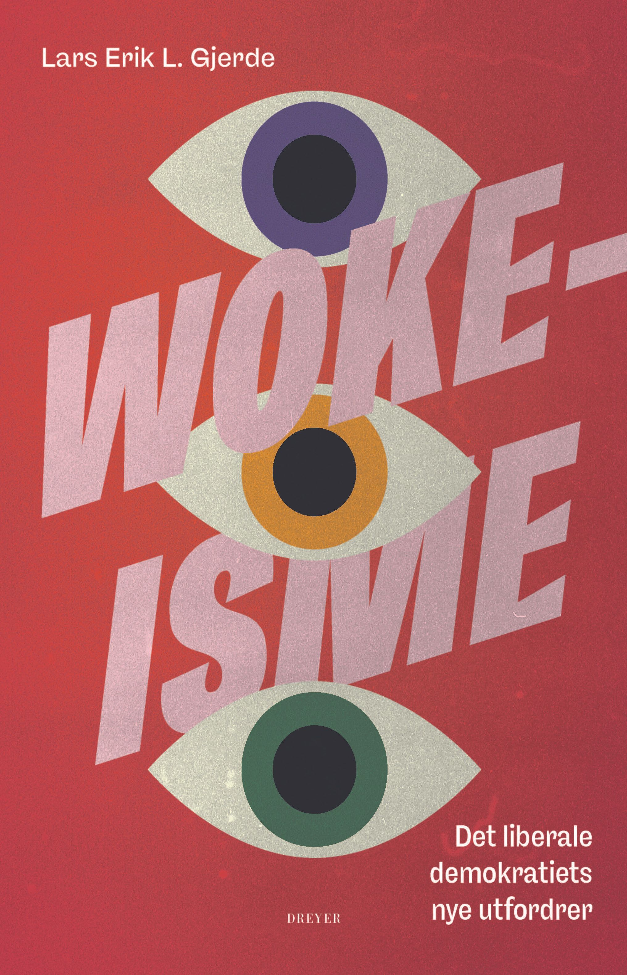 Wokeisme - det liberale demokratiets nye utfordrer