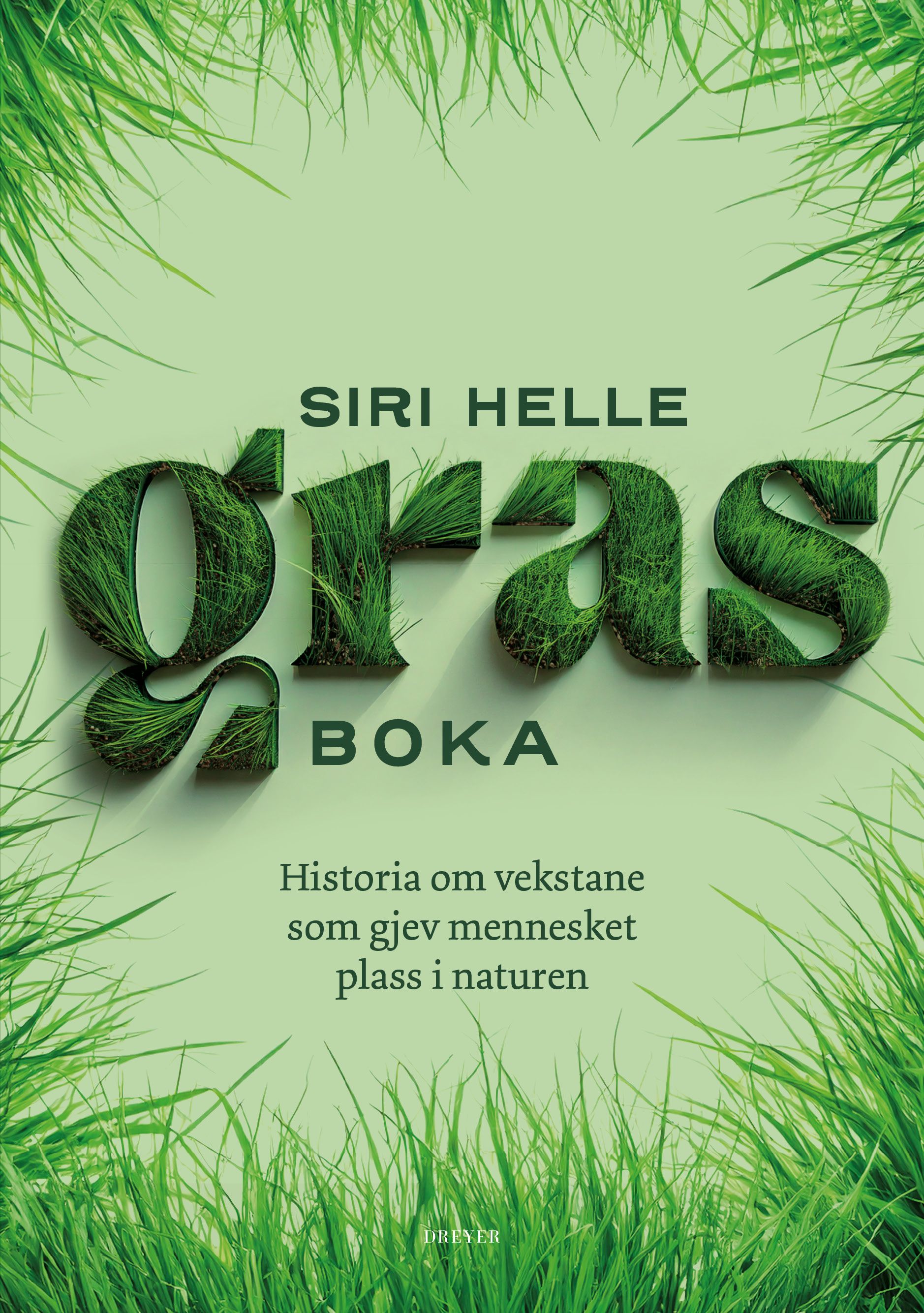 Grasboka - historia om vekstane som gjev mennesket plass i naturen