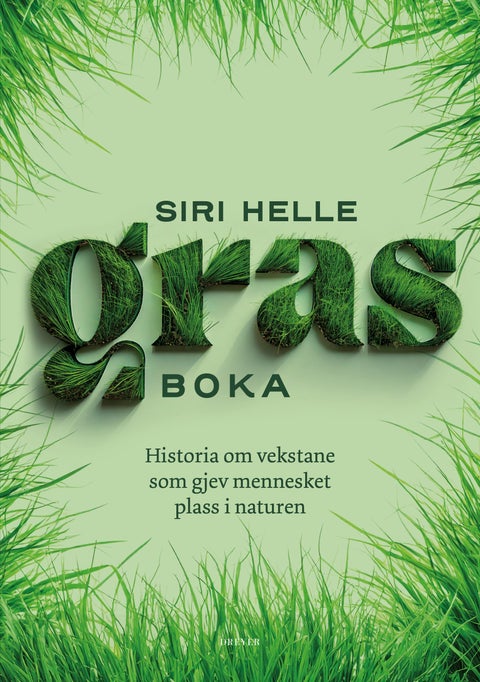 Grasboka - historia om vekstane som gjev mennesket plass i naturen