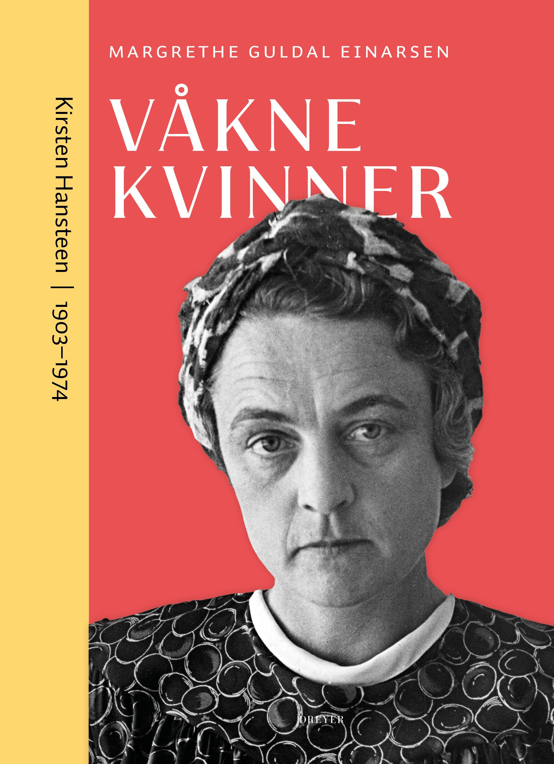 Våkne kvinner - Kirsten Hansteen (1903–1974)