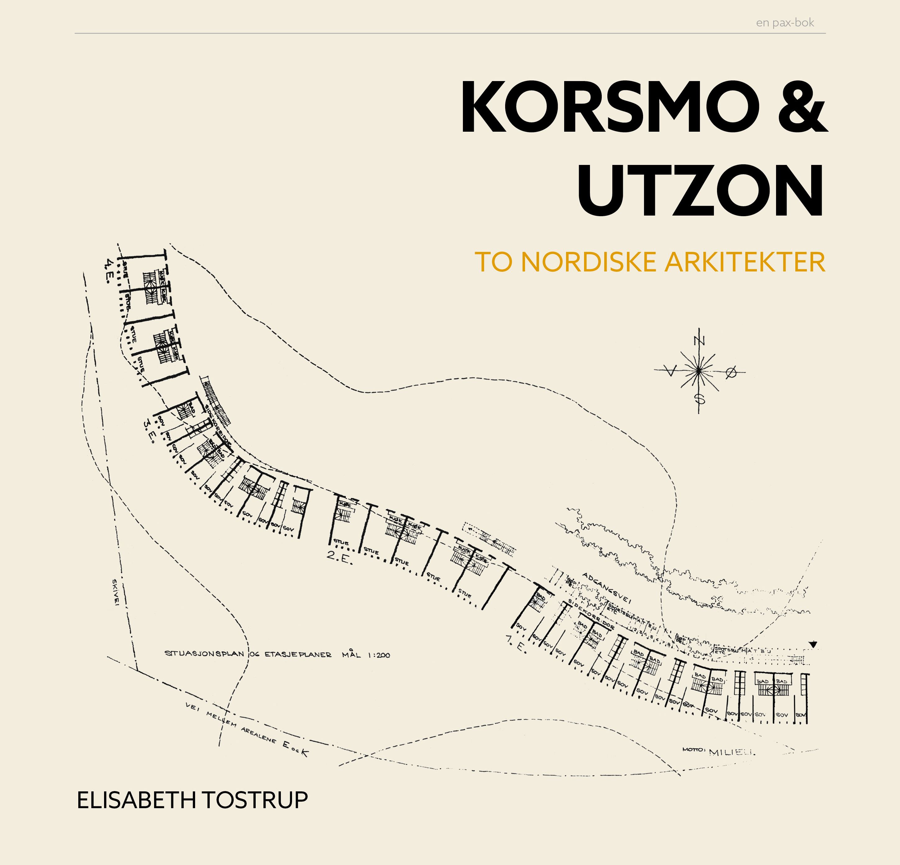 Korsmo og Utzon - to nordiske arkitekter