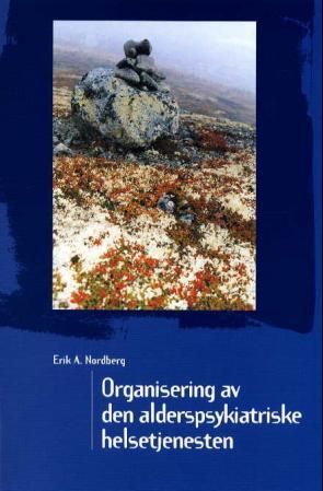 Organisering av den alderspsykiatriske helsetjenesten