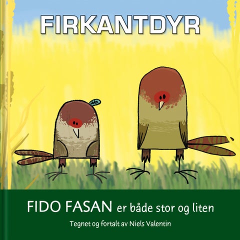 Fido fasan er både stor og liten