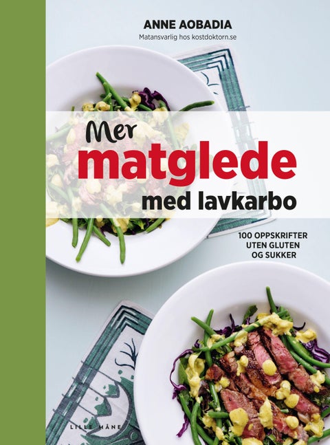 Mer matglede med lavkarbo - naturlig mat uten gluten og sukker