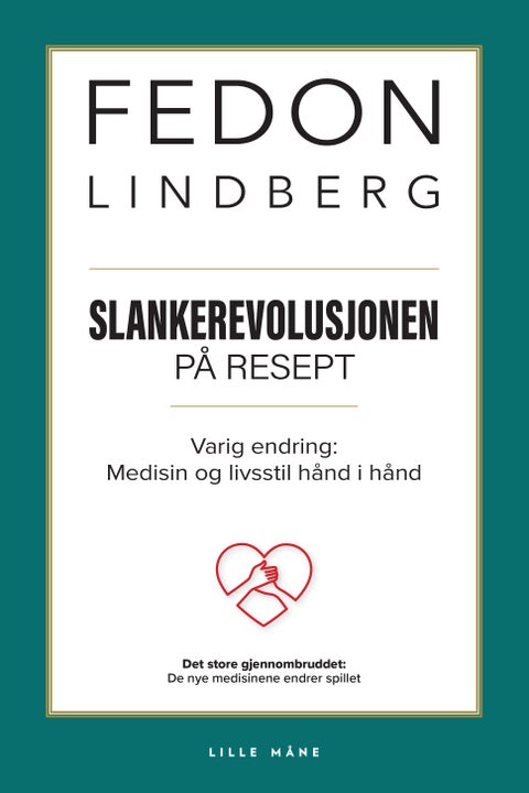 Slankerevolusjonen på resept - varig endring: medisin og livsstil hånd i hånd