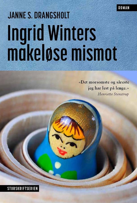 Ingrid Winters makeløse mismot - roman