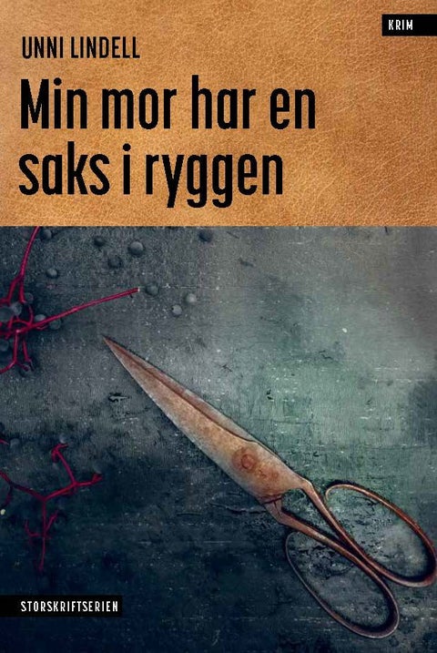 Min mor har en saks i ryggen - krimnoveller