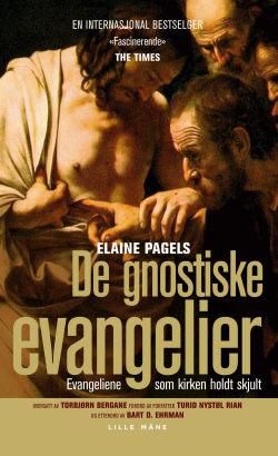 De gnostiske evangelier - evangeliene som Kirken holdt skjult