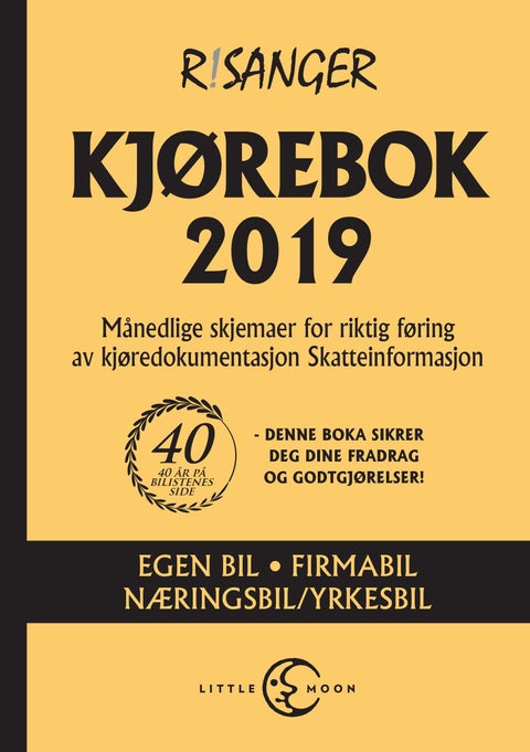Kjørebok 2019 - egen bil, firmabil, næringsbil/yrkesbil : månedlige skjemaer for riktig føring av kjøredokumentasjon, skatteinformasjon