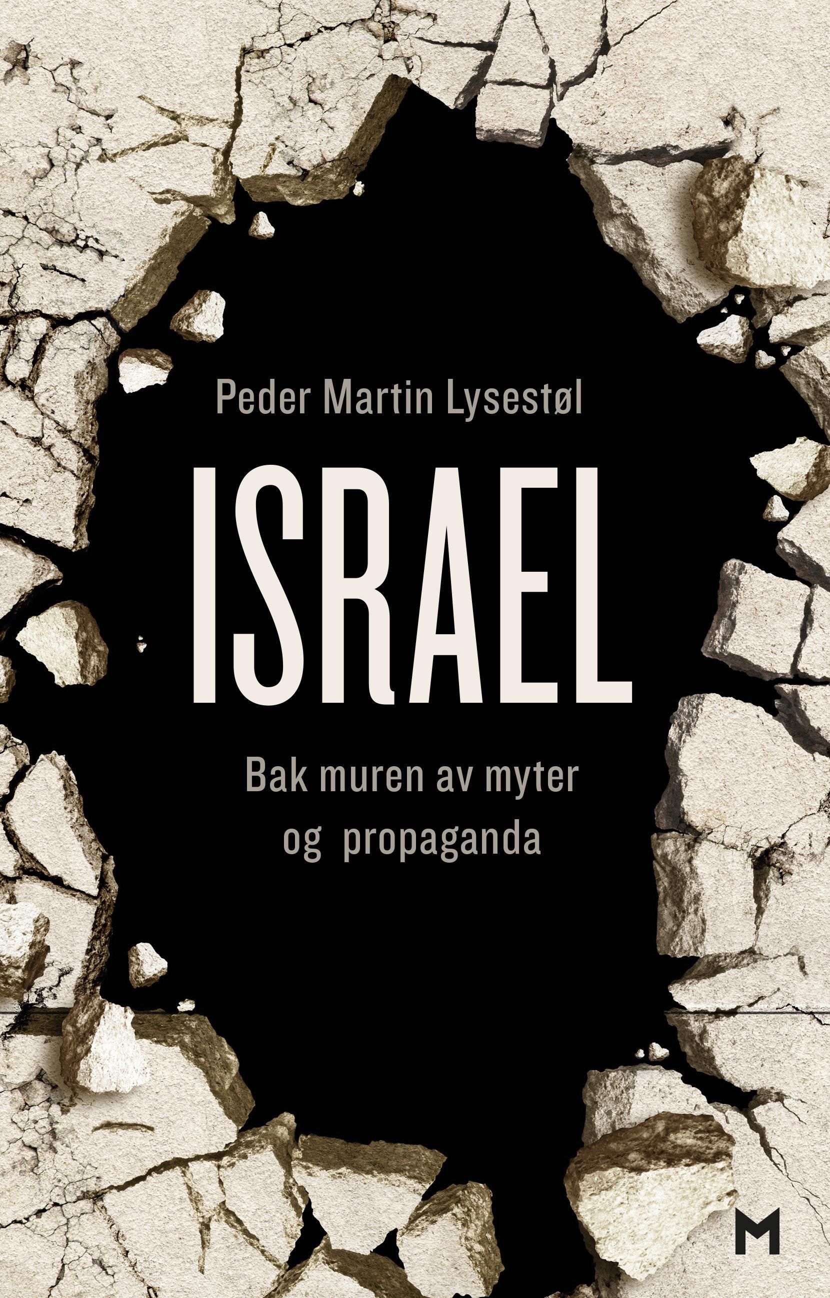 Israel - bak muren av myter og propaganda